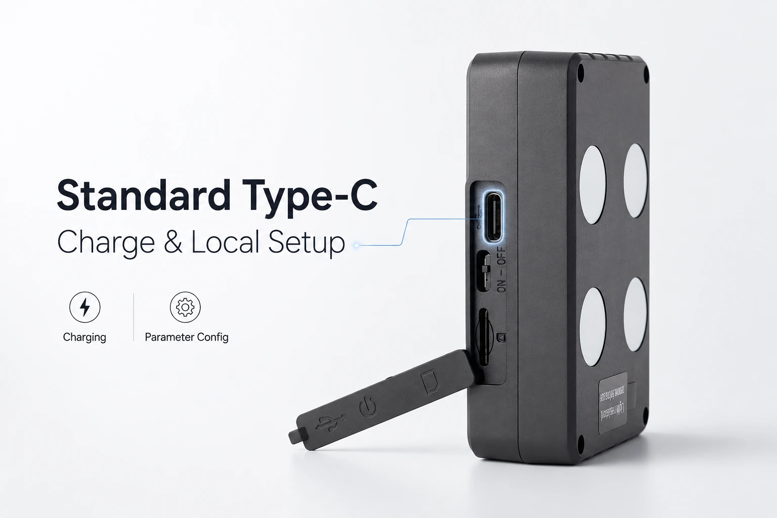 Standard Type-C port used for charging and local parameter configuration